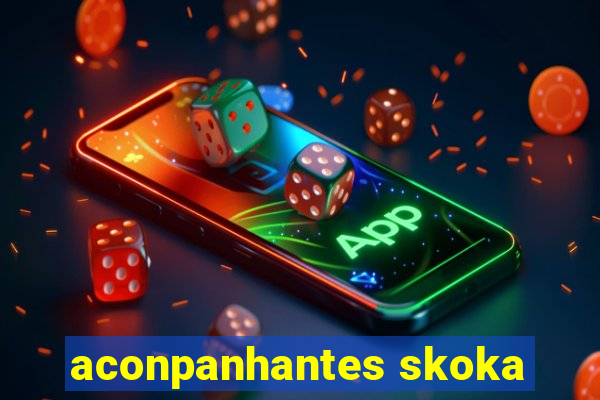 aconpanhantes skoka